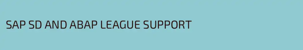 SAP SD AND ABAP LEAGUE SUPPORT